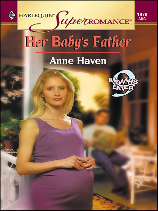 Title details for Her Baby's Father by Anne Haven - Available